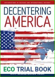 Decentering America (Explorations in Culture and International History) by Jessica C. E. Gienow-Hecht (2007-12-20)
