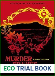 Murder Frames the Scene: A Hawai|i Mystery