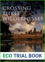 Crossing Three Wildernesses