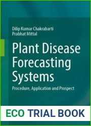 Plant Disease Forecasting Systems: Procedure, Application and Prospect