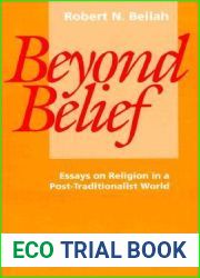 Beyond Belief: Essays on Religion in a Post-Traditionalist World