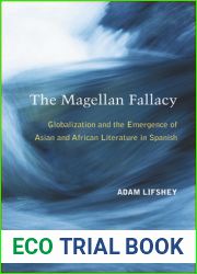 The Magellan Fallacy: Globalization and the Emergence of Asian and African Literature in Spanish