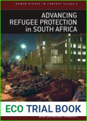 Advancing Refugee Protection in South Africa (Human Rights in Context)