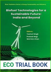 Biofuel Technologies for a Sustainable Future: India and Beyond