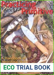 Practicing Primitive: A Handbook of Aboriginal Skills
