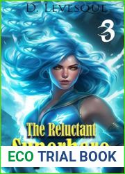 The Reluctant Superhero Book 3
