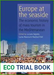 Europe At the Seaside: The Economic History of Mass Tourism in the Mediterranean