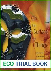 On the Surface of Things: Images of the Extraordinary in Science