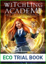 Witchling Academy: Semester Eight (Spell Traveler Chronicles, #8)