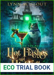 Hot Flashes and Highballs : A Paranormal Mystery (Mystic on the Rocks Book 1)