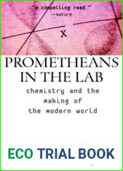 Prometheans in the Lab