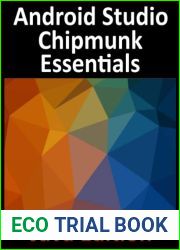 Android Studio Chipmunk Essentials - Java Edition: Developing Android Apps Using Android Studio 2021.2.1 and Java