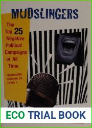 Mudslingers: The Top 25 Negative Political Campaigns of All Time Countdown from No. 25 to No. 1 by Kerwin C. Swint (2005-12-30)