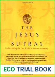 The Jesus Sutras: Rediscovering the Lost Scrolls of Taoist Christianity