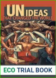 Un Ideas That Changed the World Un Ideas That Changed the World