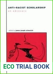 Anti-Racist Scholarship: An Advocacy (The Social Context of Education)