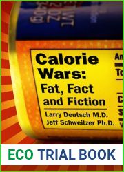 Calorie Wars: Fat, Fact and Fiction