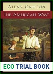 The American Way: Family and Community in the Shaping of the American Identity