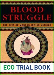 Blood Struggle: The Rise of Modern Indian Nations