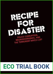 Recipe for Disaster: Police Corruption, Neurodivergence, and the Terrorism Watch List