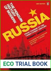 The Penguin History of Modern Russia: From Tsarism to the Twenty-First Century