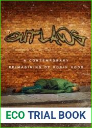 Outlaws: A Contemporary Reimagining of Robin Hood