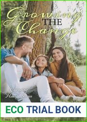 Growing the Change (Changing Hearts Book 3)