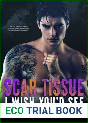 Scar Tissue I Wish You|d See