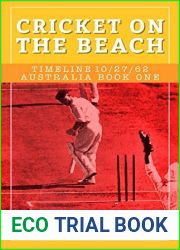 Cricket On The Beach (Timeline 10 27 62 - Australia Book 1)