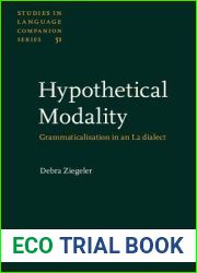 Hypothetical Modality: Grammaticalisation in an L2 dialect (Studies in Language Companion Series)