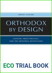 Orthodox by Design: Judaism, Print Politics, and the ArtScroll Revolution