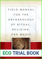 Field Manual for the Archaeology of Ritual, Religion, and Magic