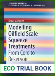 Modelling Oilfield Scale Squeeze Treatments