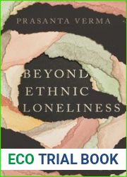 Beyond Ethnic Loneliness: The Pain of Marginalization and the Path to Belonging