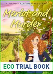 Merlot and Murder: A Happy Camper Mystery