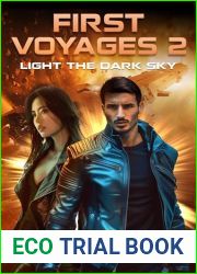 Light the Dark Sky: First Voyages Book 2