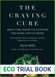 The Craving Cure: Identify Your Craving Type to Activate Your Natural Appetite Control