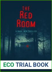 The Red Room: A Dark Web Thriller