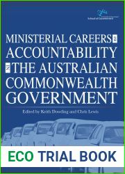 Ministerial Careers and Accountability in the Australian Commonwealth Government (Australia and New Zealand School of Government (Anzsog))