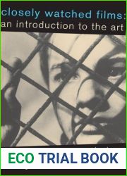 Closely Watched Films: An Introduction to the Art of Narrative Film Technique