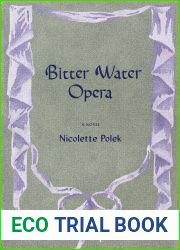 Bitter Water Opera