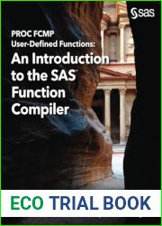 PROC FCMP User-Defined Functions: An Introduction to the SAS Function Compiler