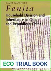 Fenjia: Household Division and Inheritance in Qing and Republican China