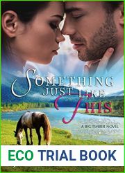 Something Just Like This (Big Timber Book 4)