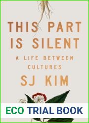 This Part Is Silent: A Life Between Cultures