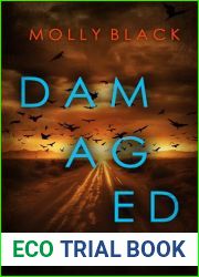 Damaged (Casey Bolt #4)