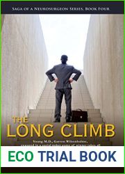 The Long Climb: Young M.D., Garven Wilsonhulme, engaged in a social poker game of winner takes all (Saga Of A Neurosurgeon Book 4)