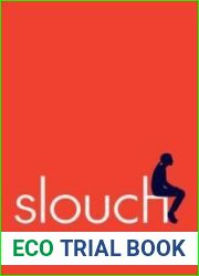 Slouch: Posture Panic in Modern America