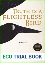 Truth is a Flightless Bird
