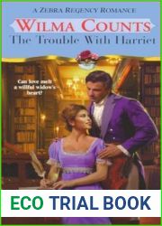 The Trouble With Harriet (Regency, #4)